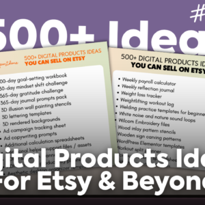 500+ Digital Product Ideas