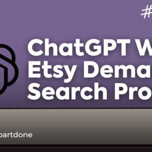 ChatGPT - Etsy Demand Search Agent